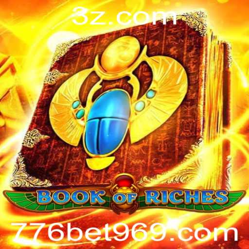Explorando o Fascinante Mundo de Book of Riches com 776 bet